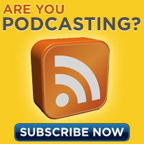 Are You Podcasting?