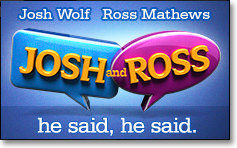 Josh and Ross