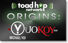 Toad Hop Origins: The Michael Yo & Jo Koy Show