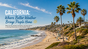 California's Sunshine Is Still a Big Draw for Americans Looking to Move