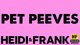 Pet Peeves