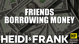 Friends Borrowing Money