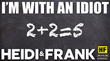 I'm with an Idiot