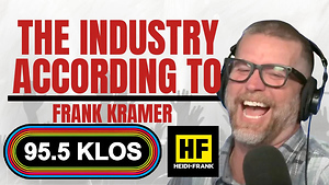 The Industry According To: Frank Kramer, KLOS/Los Angeles